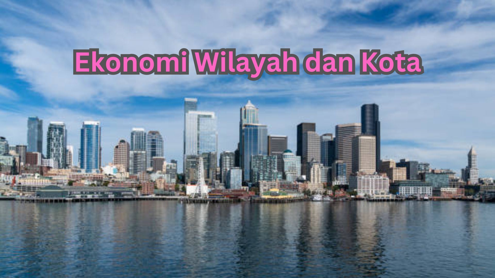 Ekonomi Wilayah dan Kota _20242